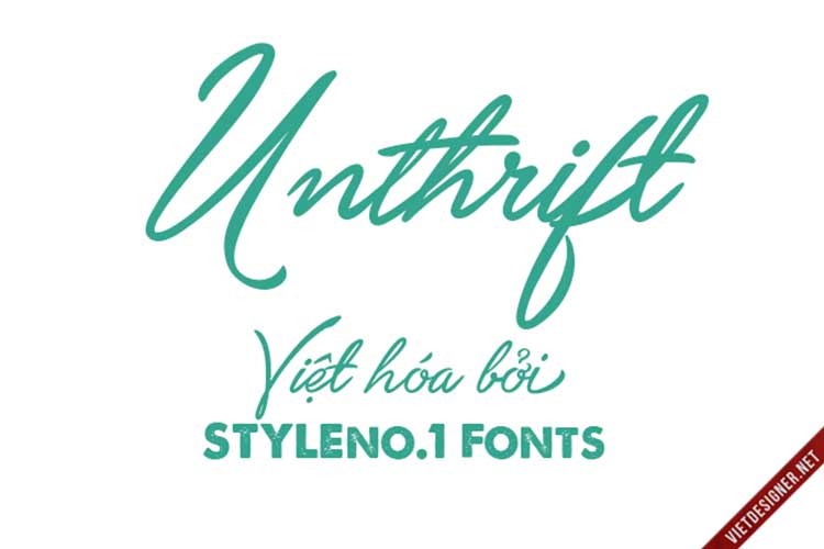 Font chữ Unthrift Việt hóa cảm hứng từ chữ viết tay thập niên 90