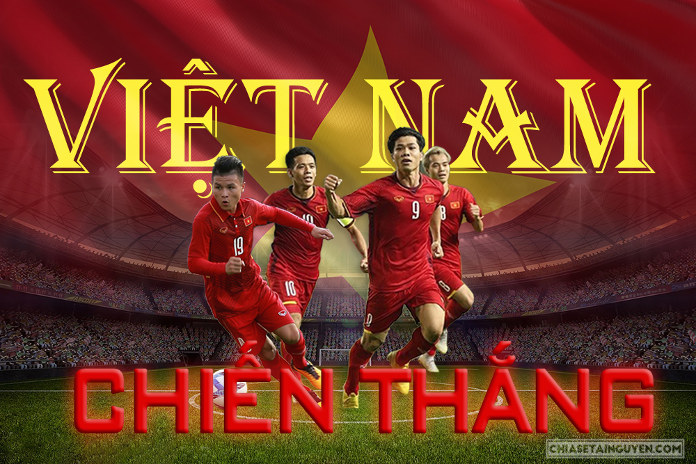 Chia sẻ banner cổ vũ bóng đá Việt Nam chiến thắng AFF Cup 2018