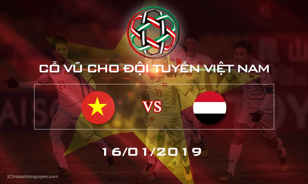 Chia sẻ banner cổ vũ bóng đá Việt Nam chiến thắng Asian Cup 2019