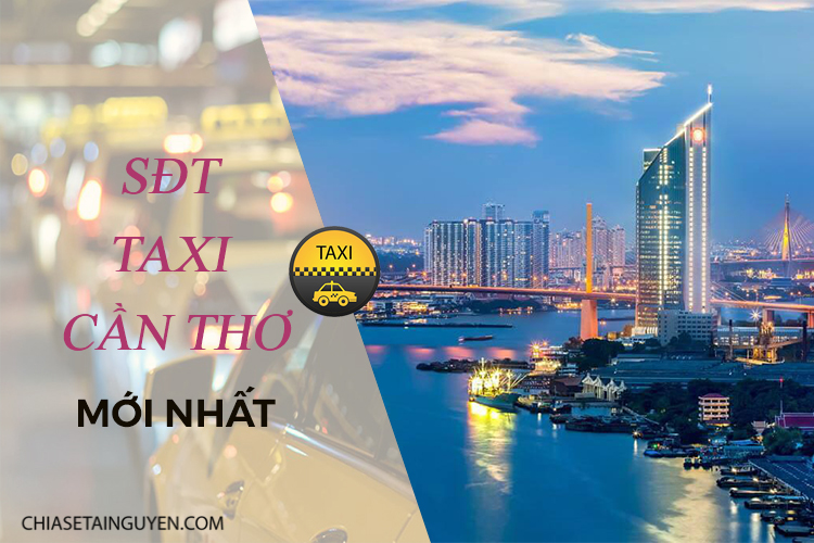 Tra cứu danh bạ số điện thoại taxi tại Cần Thơ mới nhất 2019