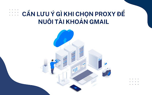 Mua Proxy nuôi tài khoản Gmail