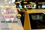 Số điện thoại các hãng Taxi Sài Gòn - Hồ Chí Minh giá rẻ mới nhất 2019