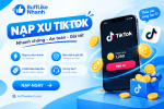 Cách Nạp Xu TikTok Giá Rẻ, Uy Tín Và Không Lo Bị Khóa Kênh