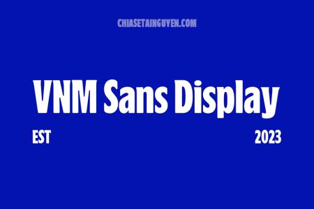 Tải font VNM Sans Display - Font chữ Vinamilk mới nhất 2023